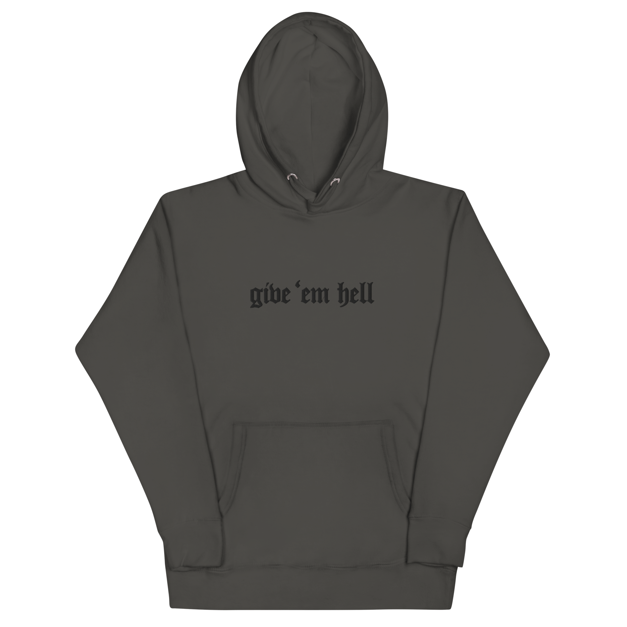 Give 'Em Hell Unisex Hoodie