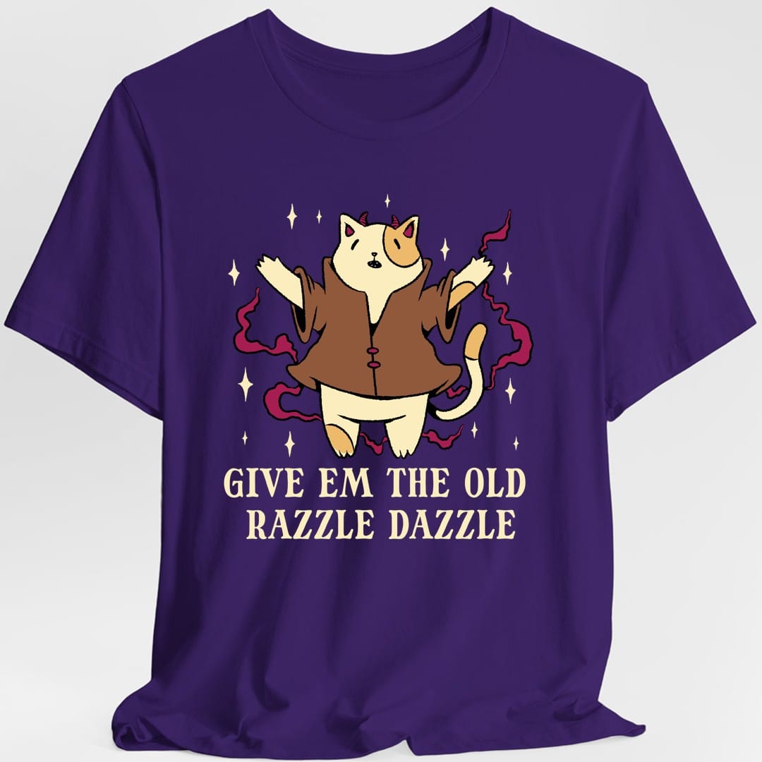 Give Em The Old Razzle Dazzle T-Shirt