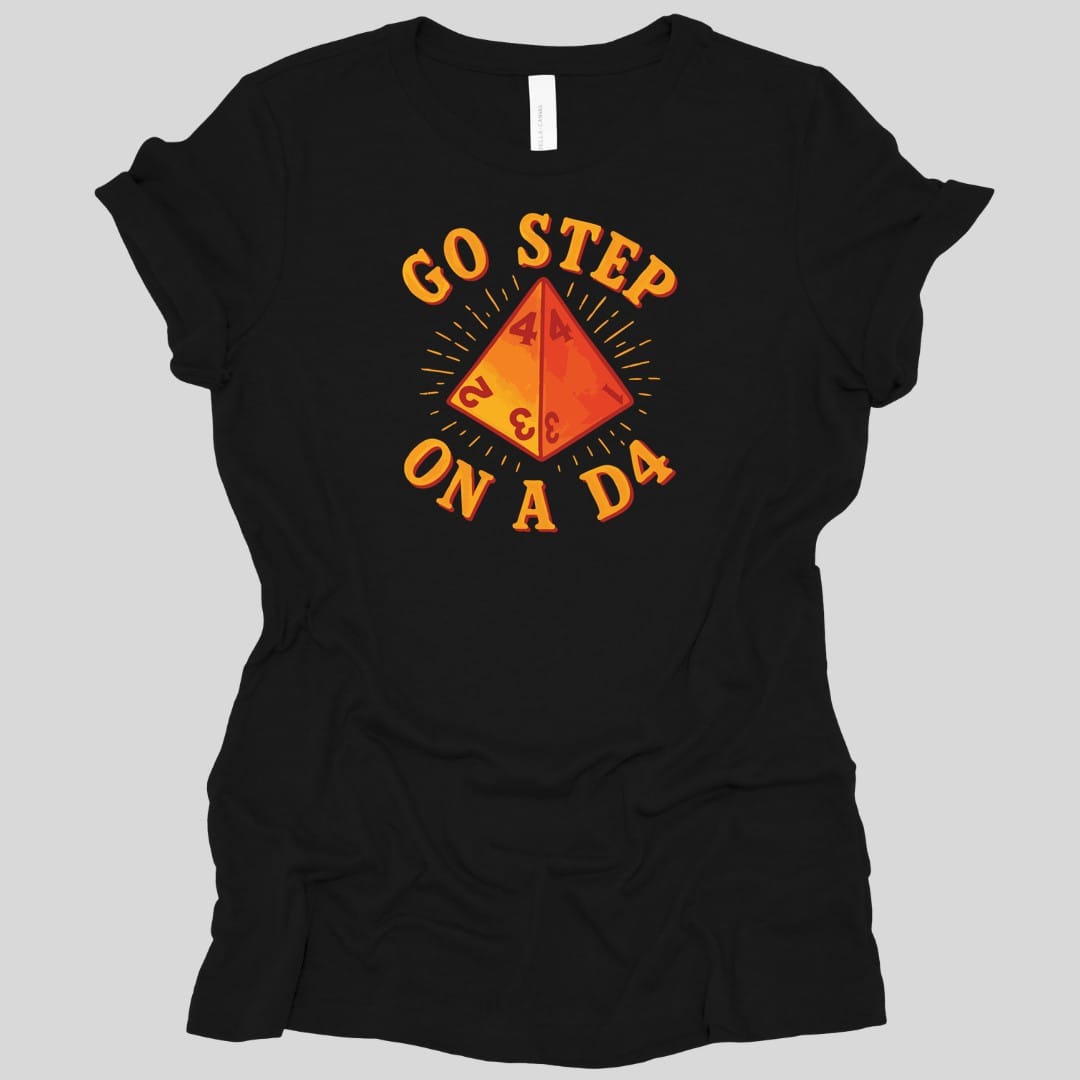 Go Step On A D4 Funny D&D Women's T-shirt