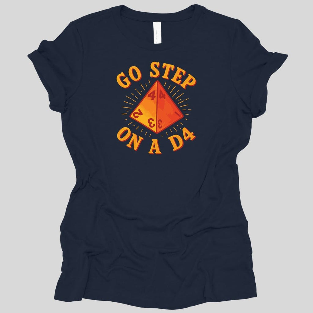Go Step On A D4 Funny D&D Women's T-shirt