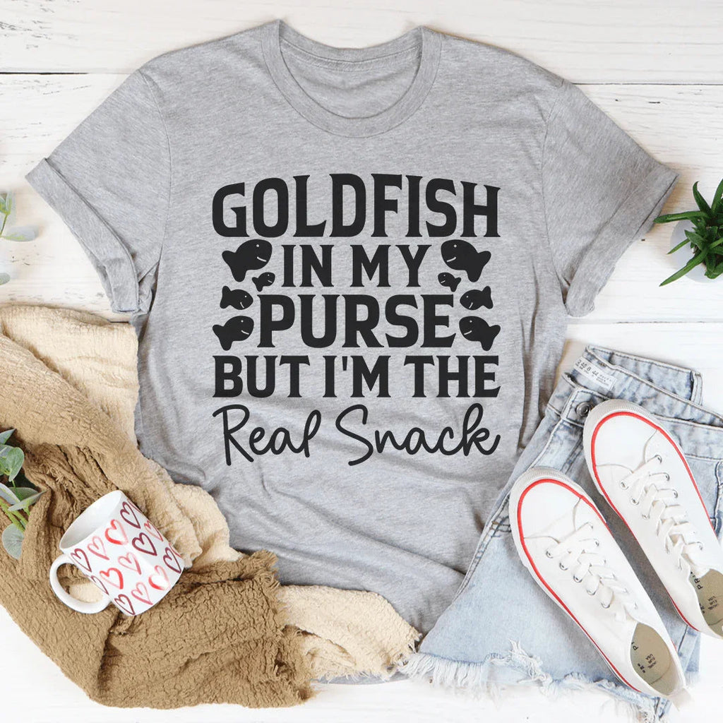 Goldfish In My Purse But I'm The Real Snack Tee