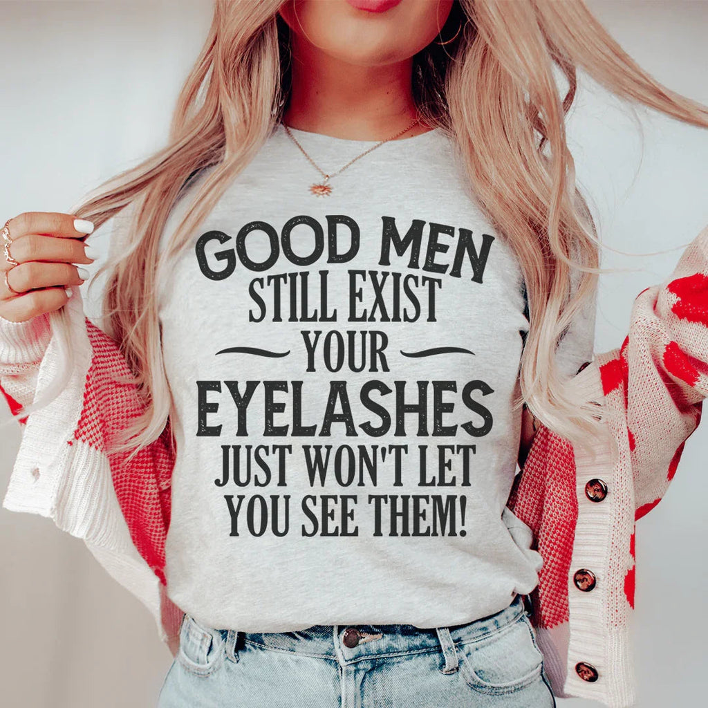Good Men Still Exist Tee