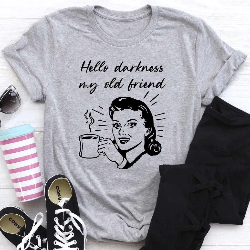 Hello Darkness My Old Friend Coffee Tee