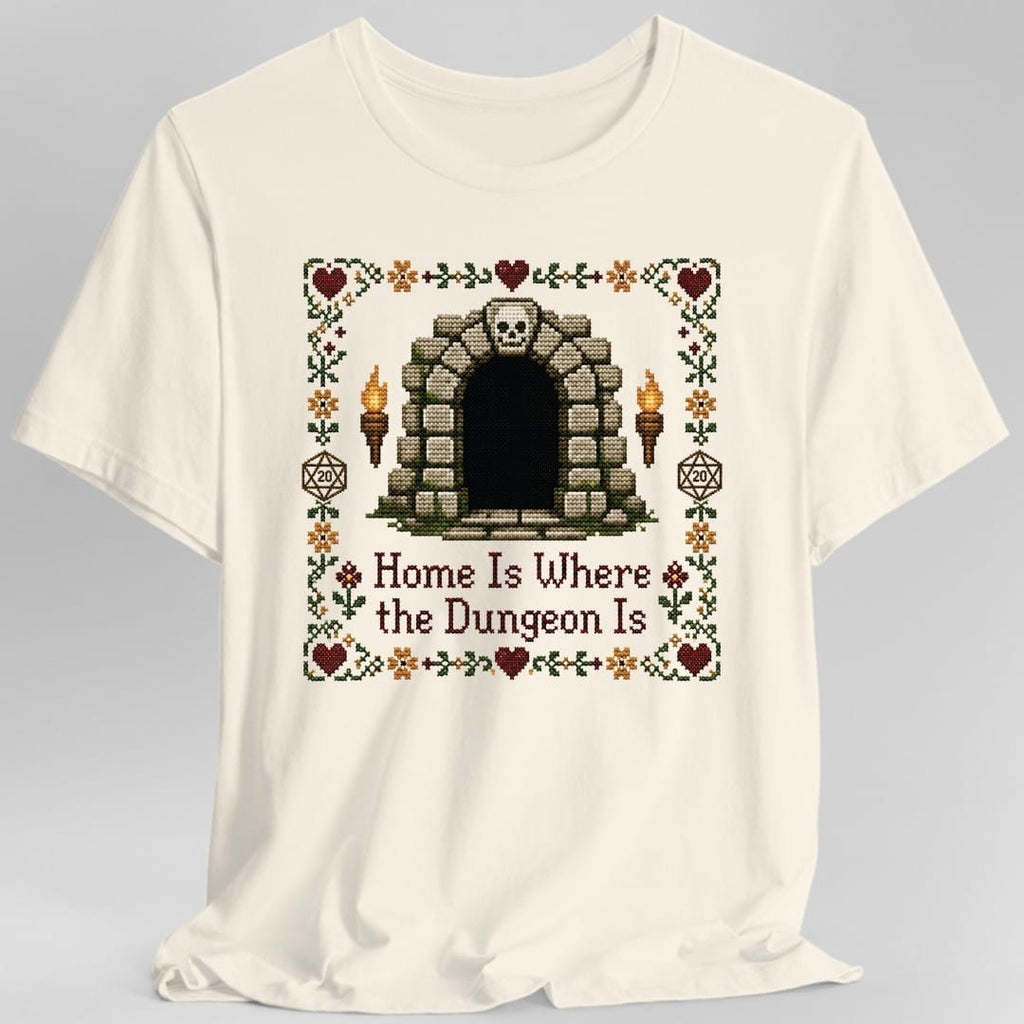Home Is Where the Dungeon Is T-Shirt