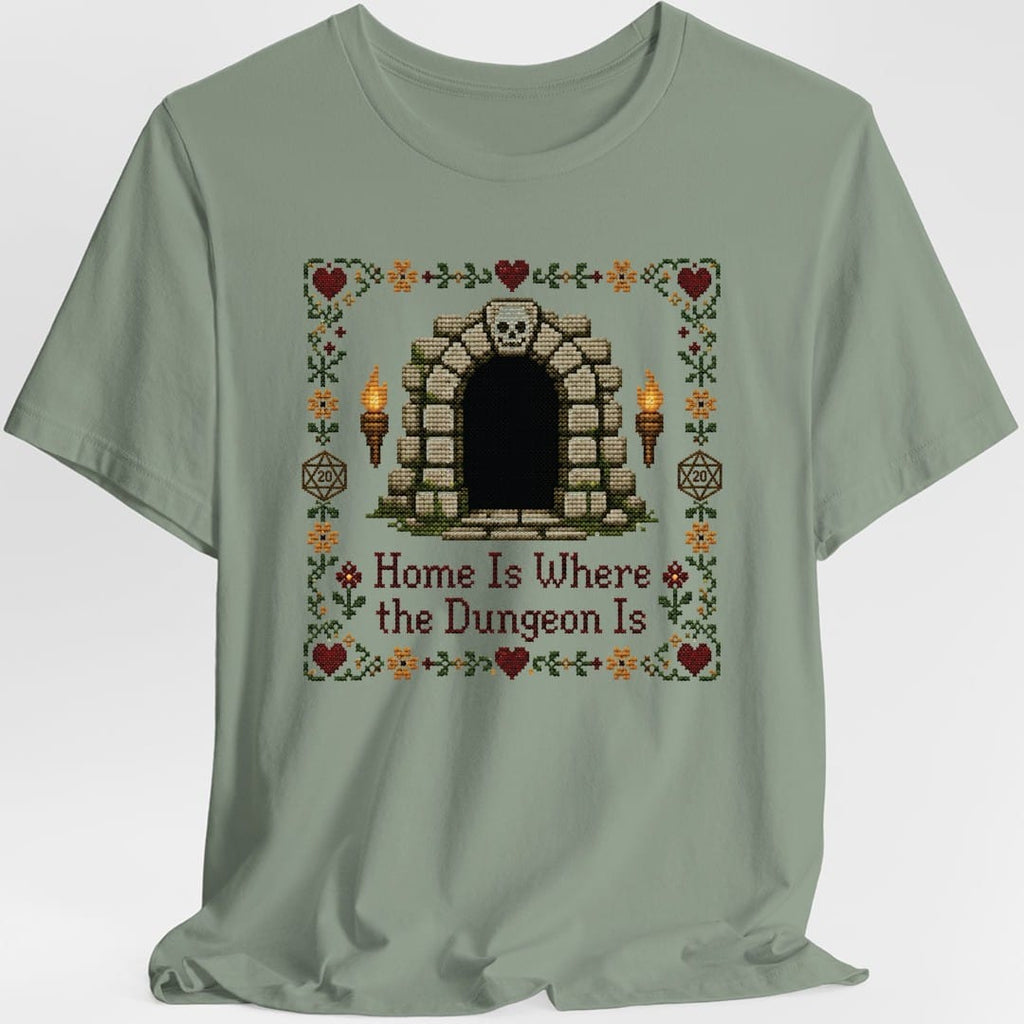 Home Is Where the Dungeon Is T-Shirt