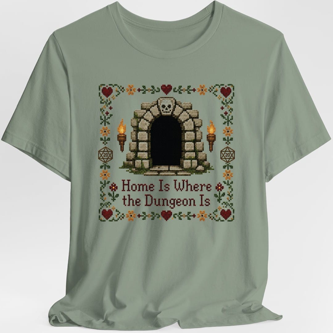 Home Is Where the Dungeon Is T-Shirt