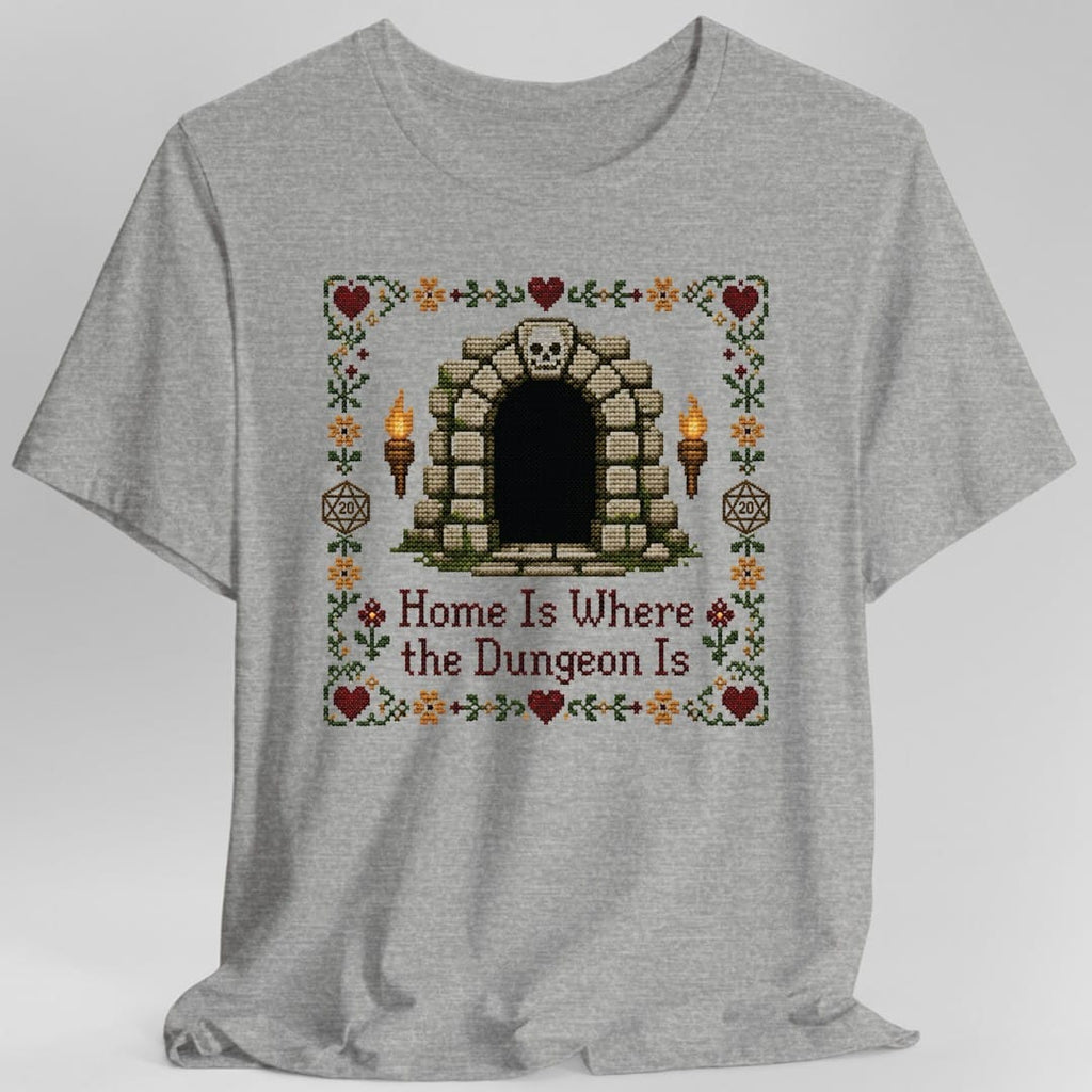 Home Is Where the Dungeon Is T-Shirt