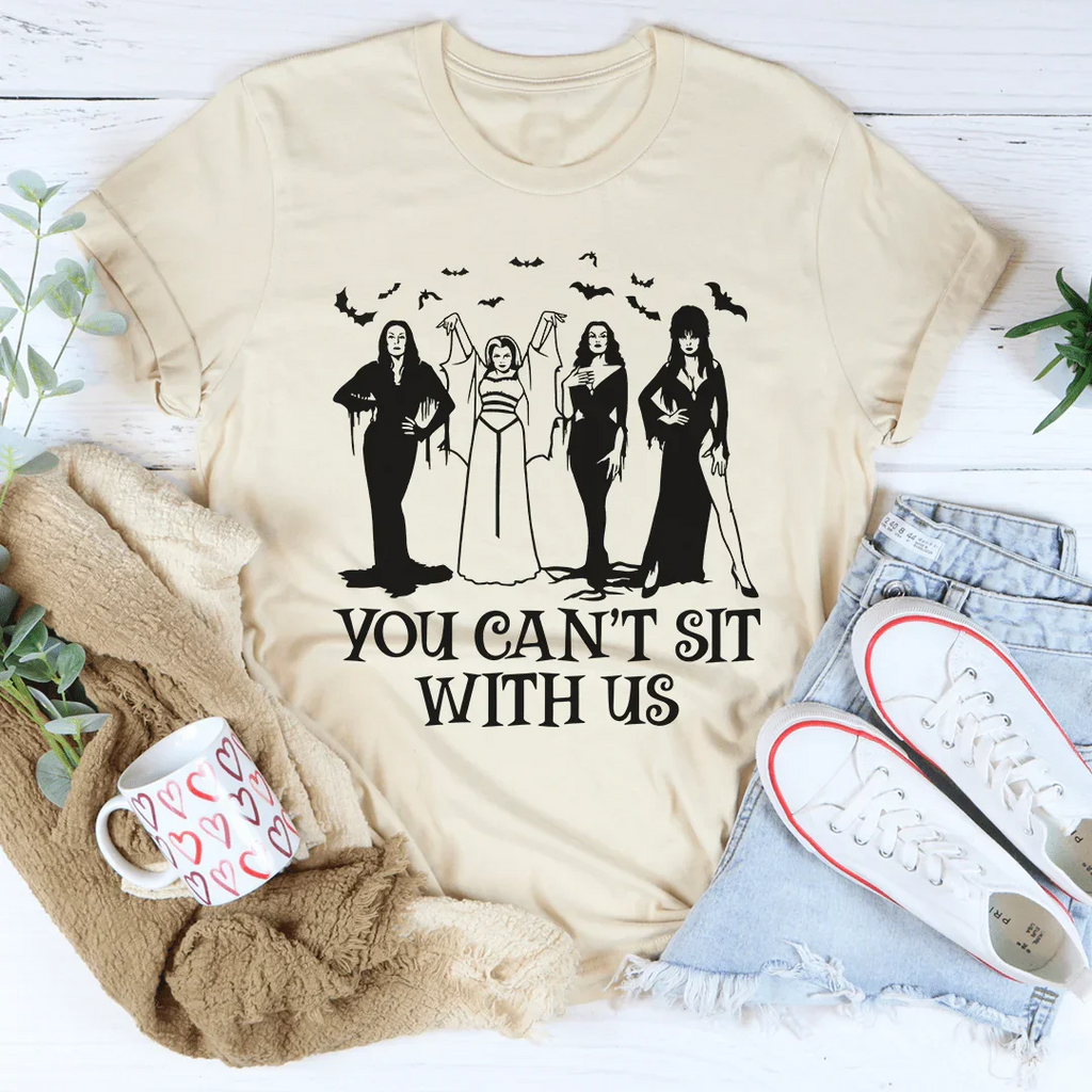 Horror Divas You Can't Sit With Us Tee
