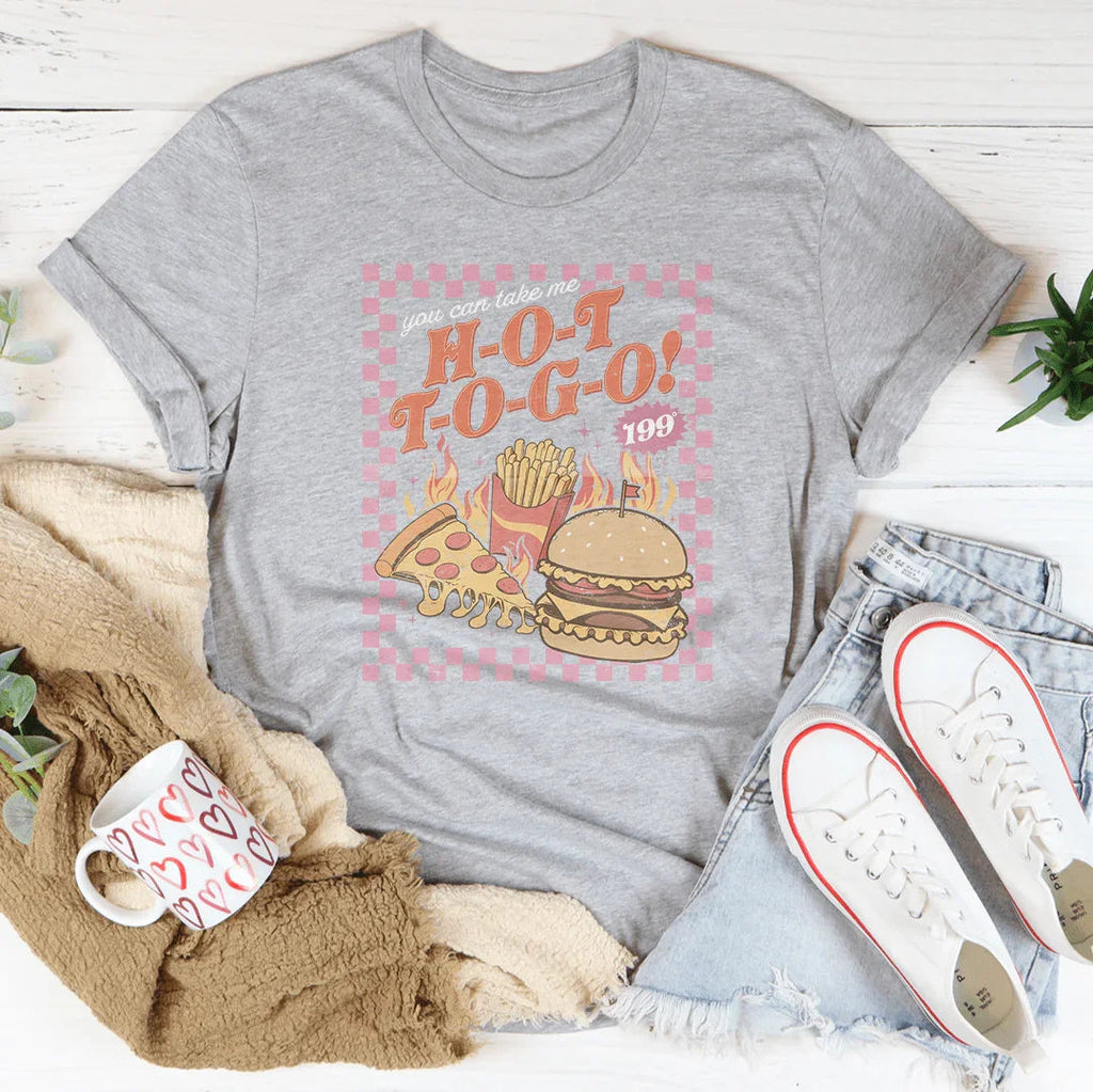Hot To Go Tee