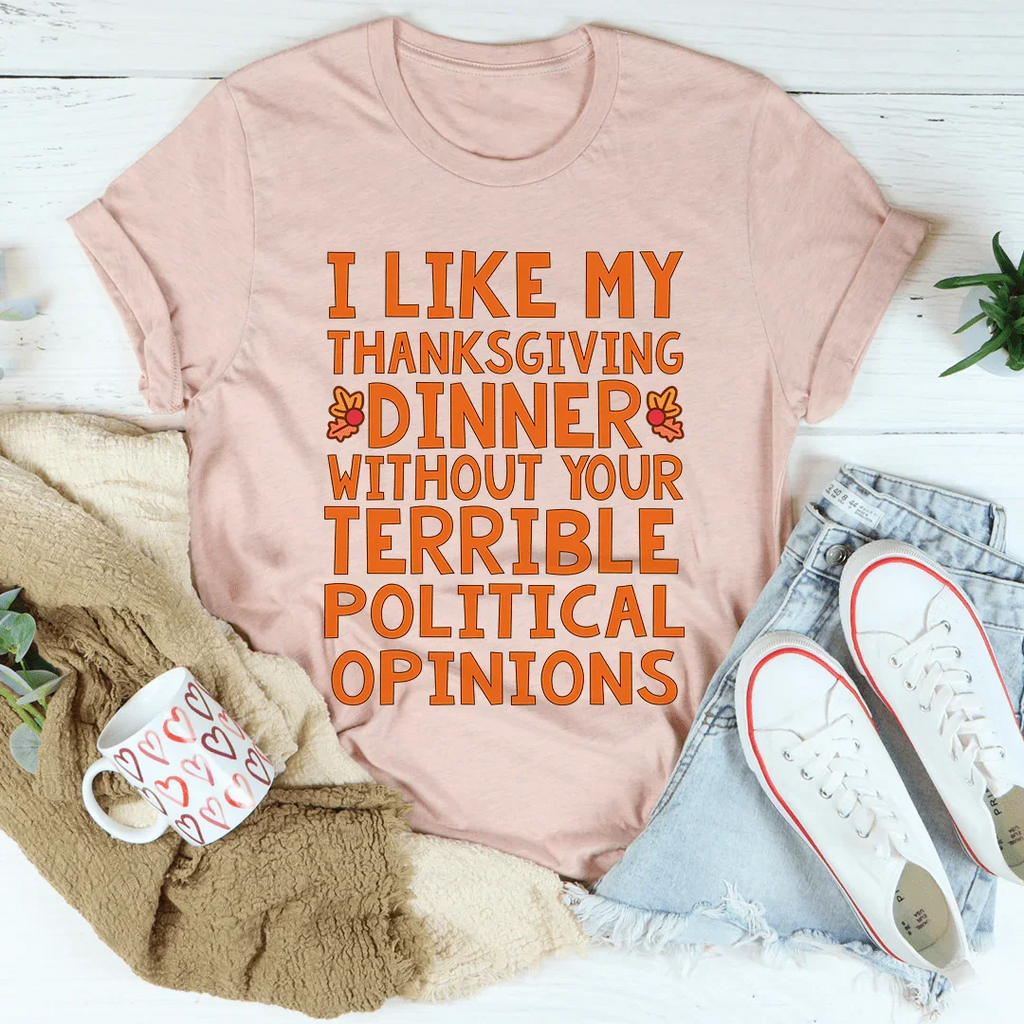 How I Like My Thanksgiving Dinner Tee
