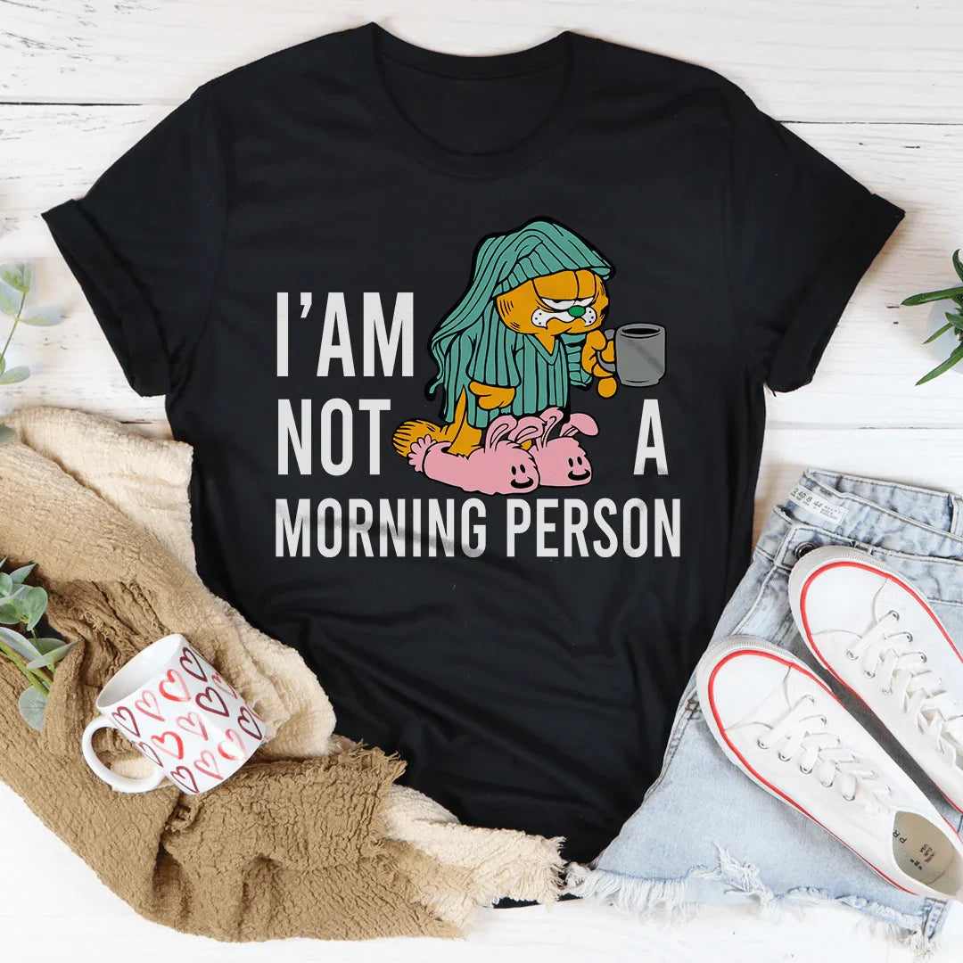 I’am Not A Morning Person Tee