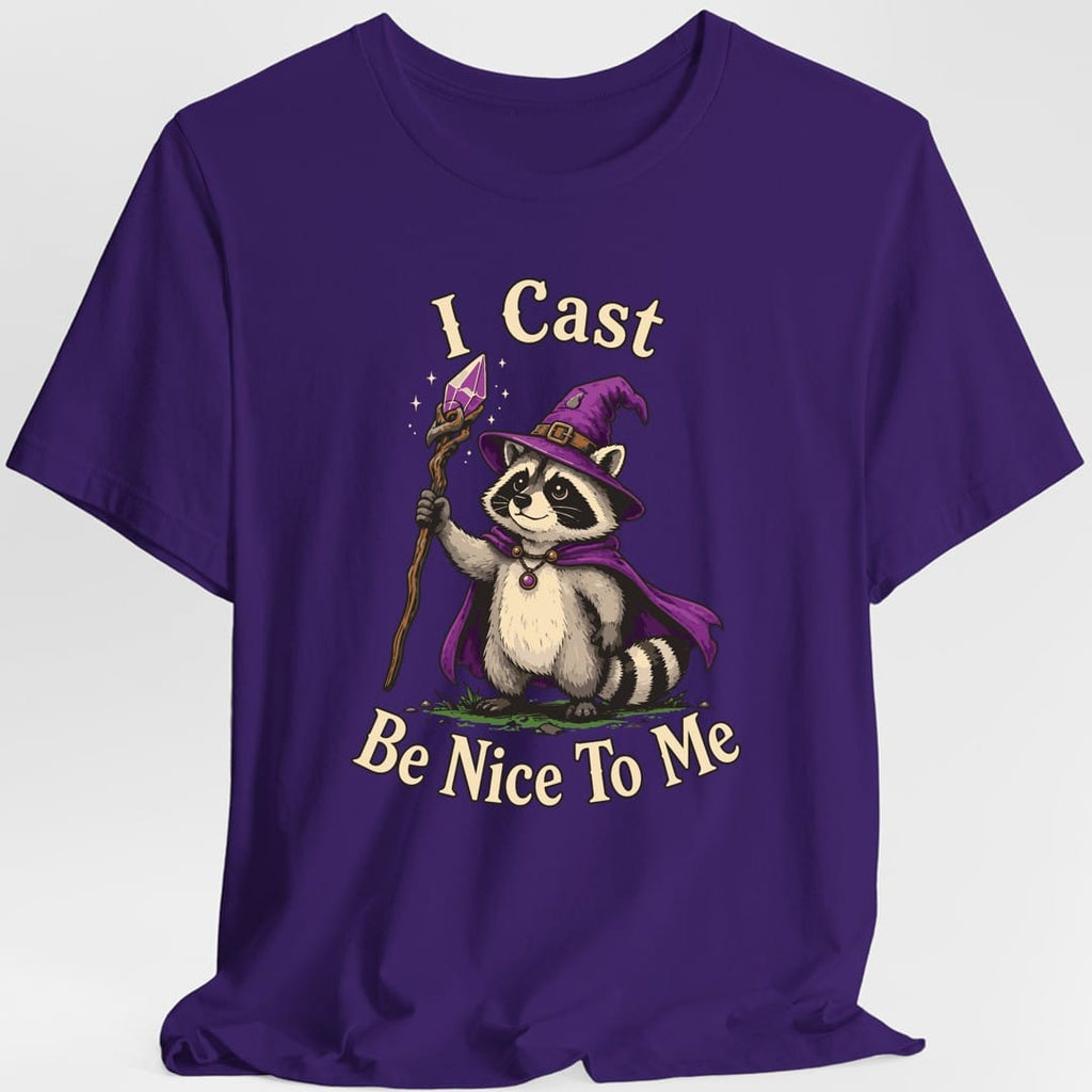 I Cast Be Nice To Me T-Shirt