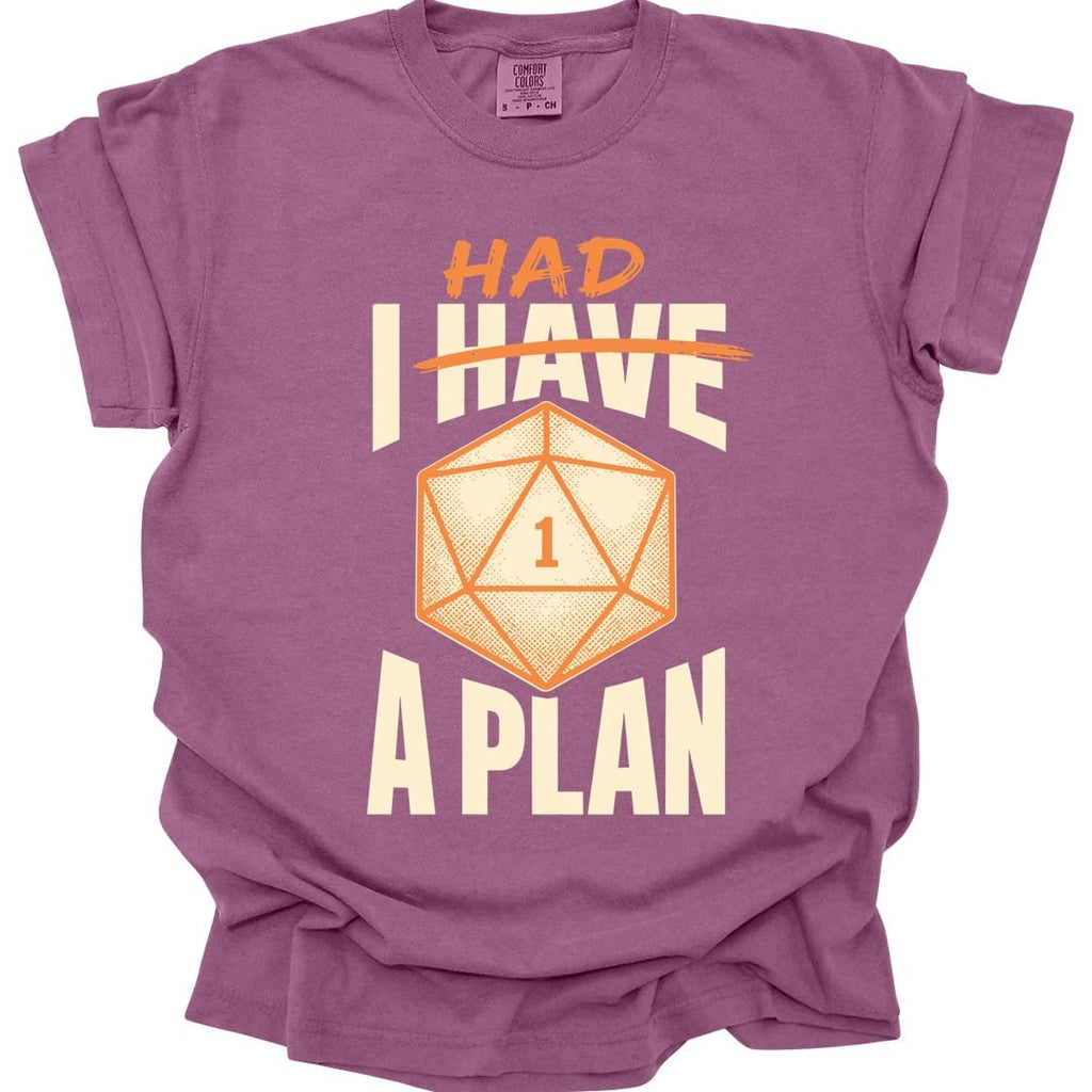 I Had A Plan T-Shirt - Comfort Colors