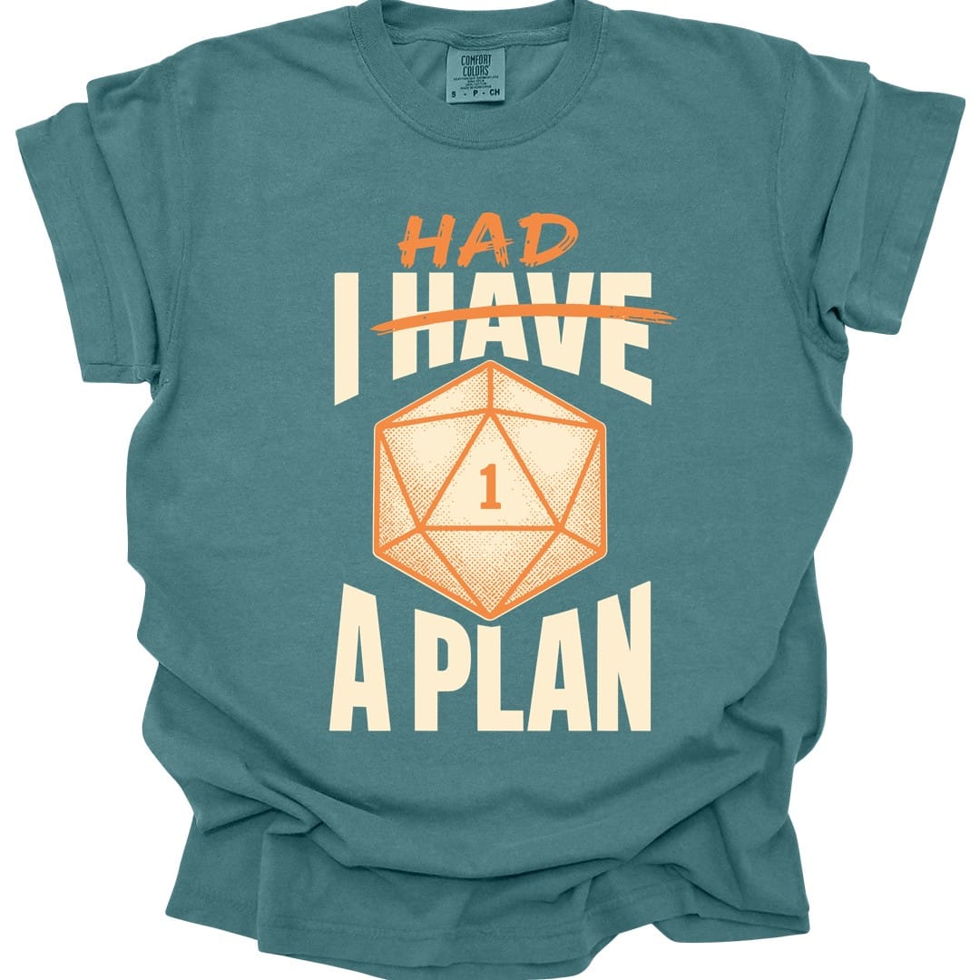 I Had A Plan T-Shirt - Comfort Colors
