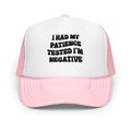 I Had Patience Trucker Hat