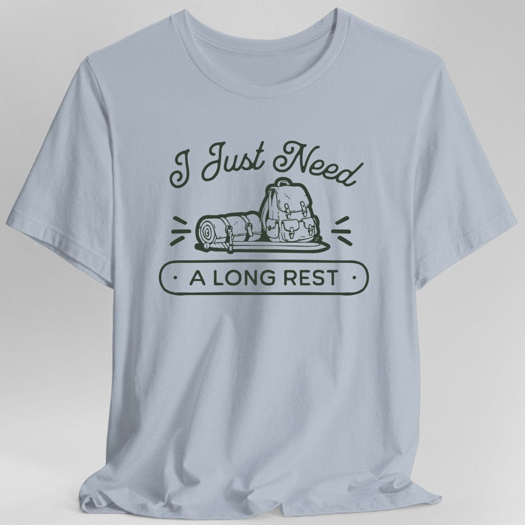I Just Need a Long Rest T-Shirt