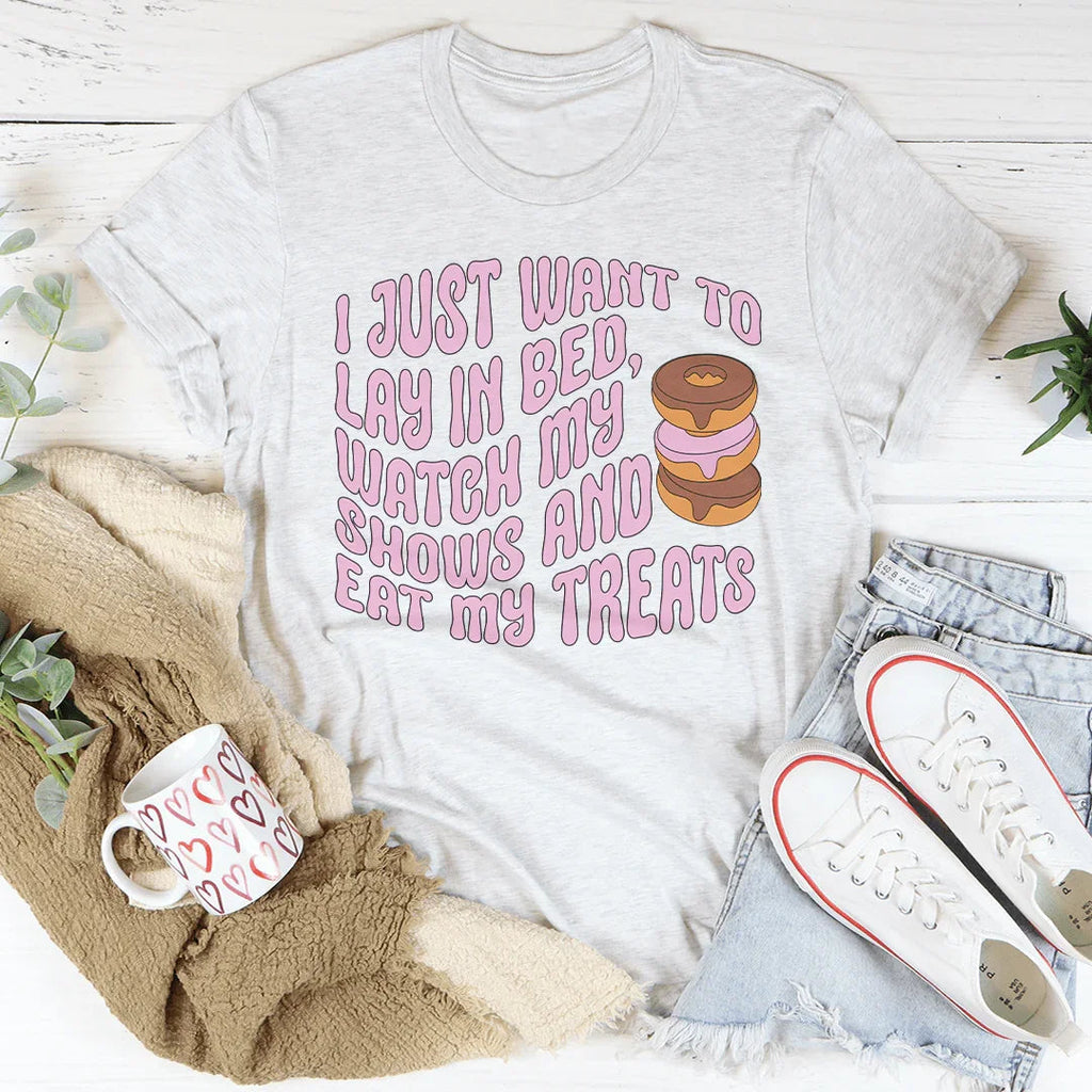 I Just Want To Lay In Bed Tee