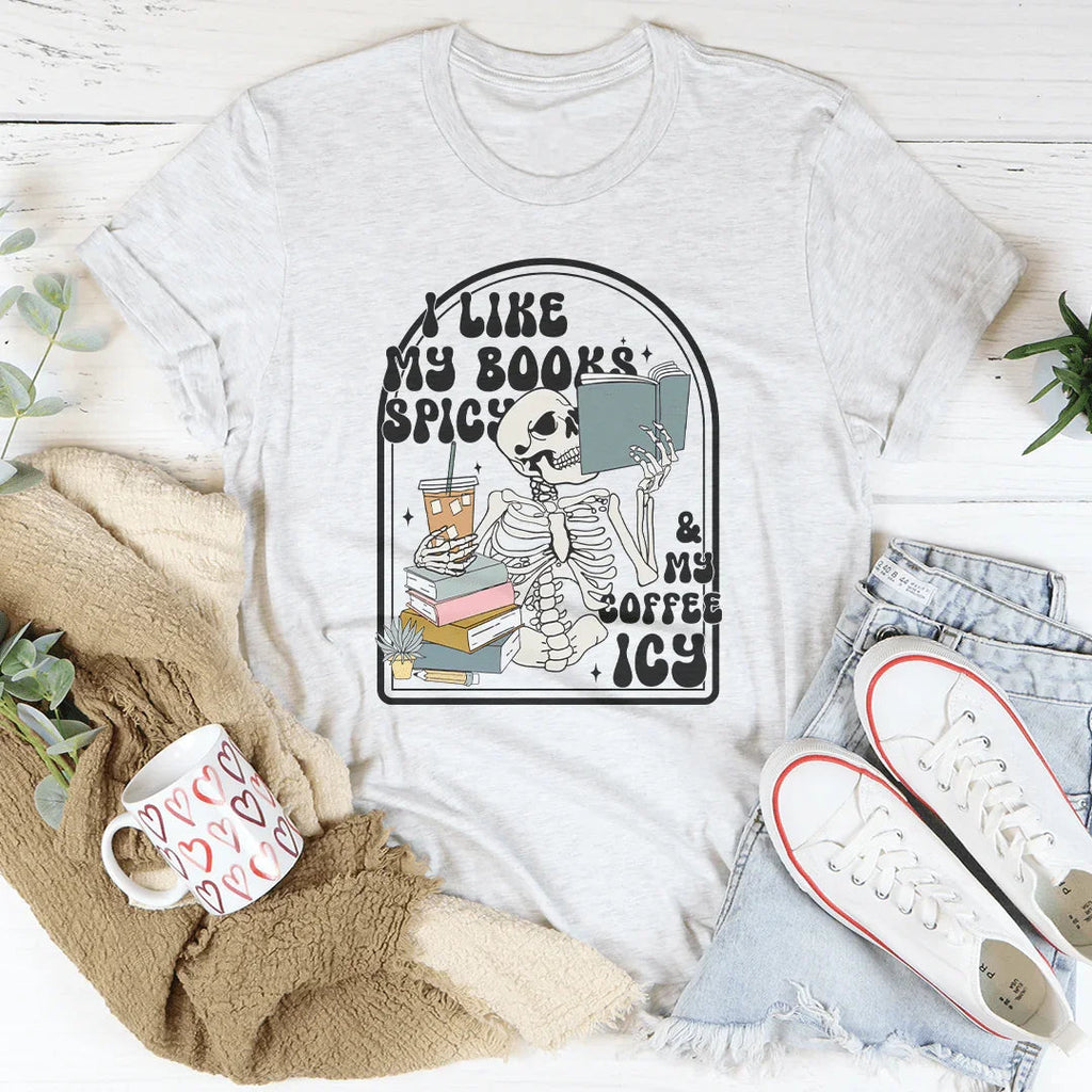I Like My Books Spicy Tee