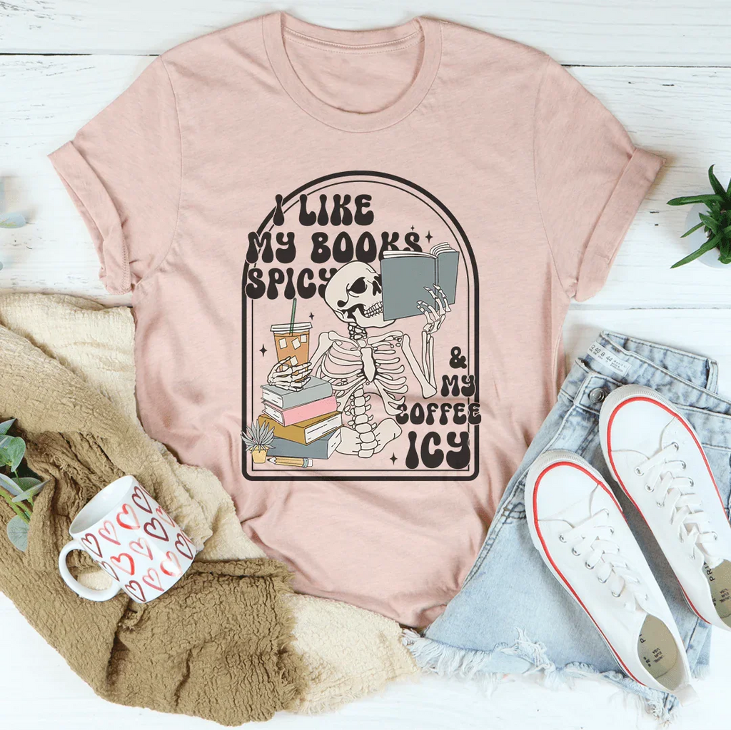 I Like My Books Spicy Tee