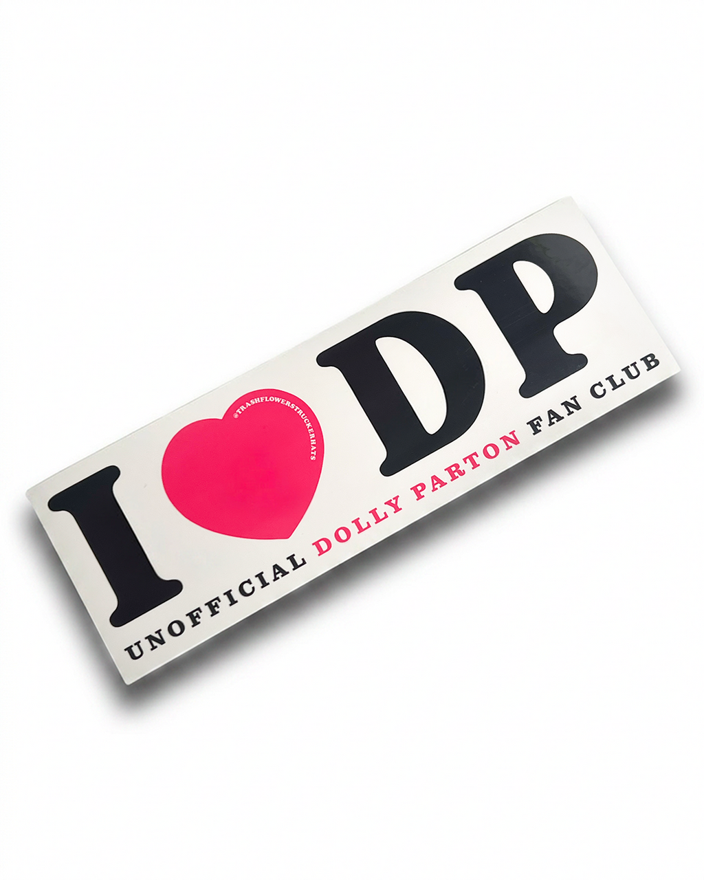 I Love DP Unofficial Dolly Fan Club Bumper Sticker