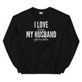 I Love It When My Husband Gets Me Coffee Sweatshirt