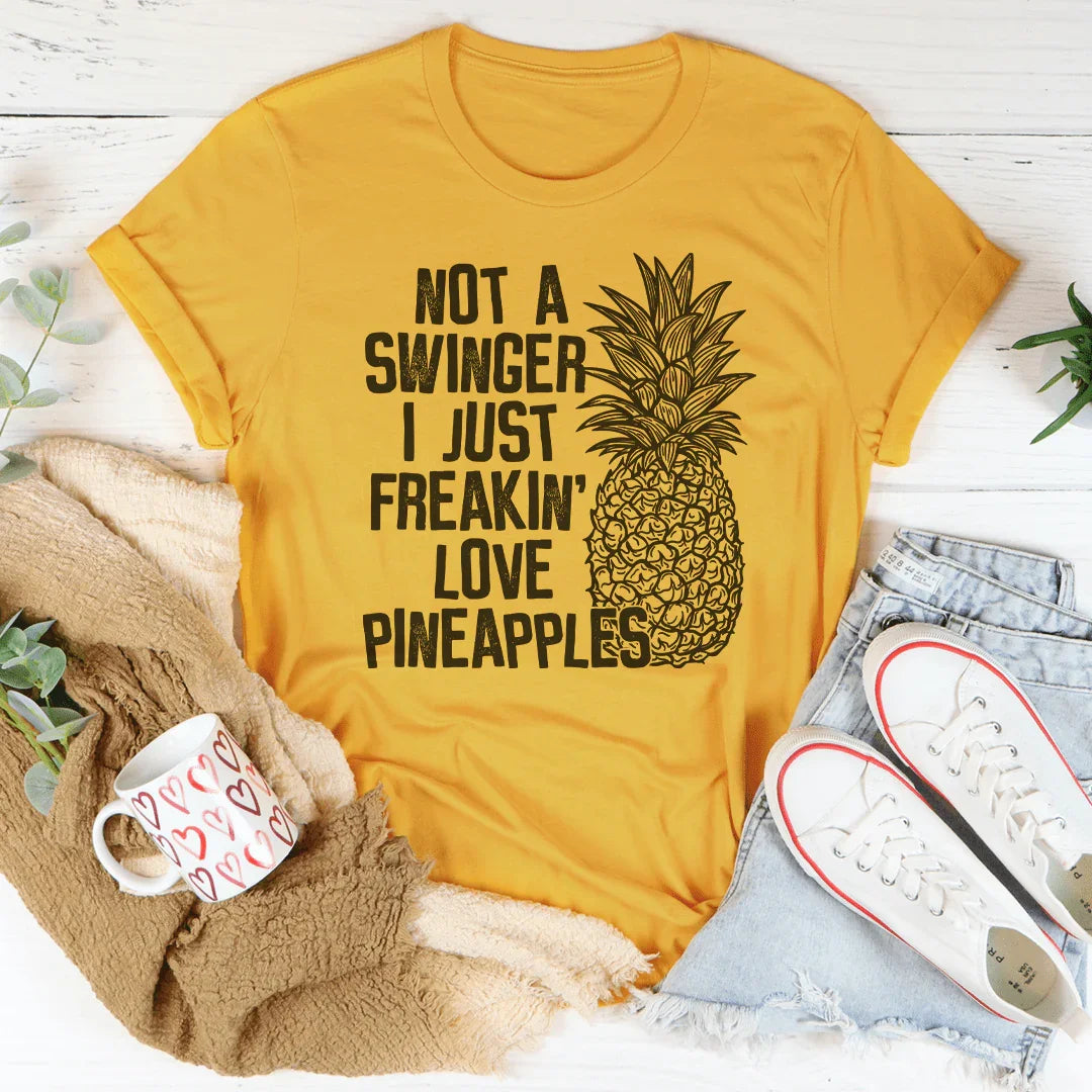 I Love Pineapples Tee