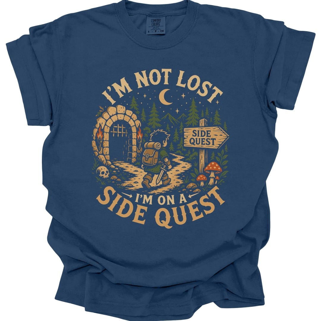 I'm Not Lost I'm On A Side Quest T-Shirt - Comfort Colors