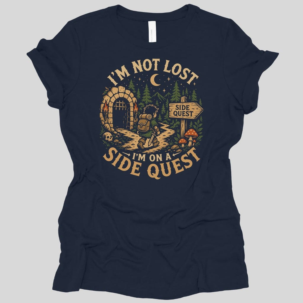 I'm Not Lost I'm On A Side Quest Women's T-shirt