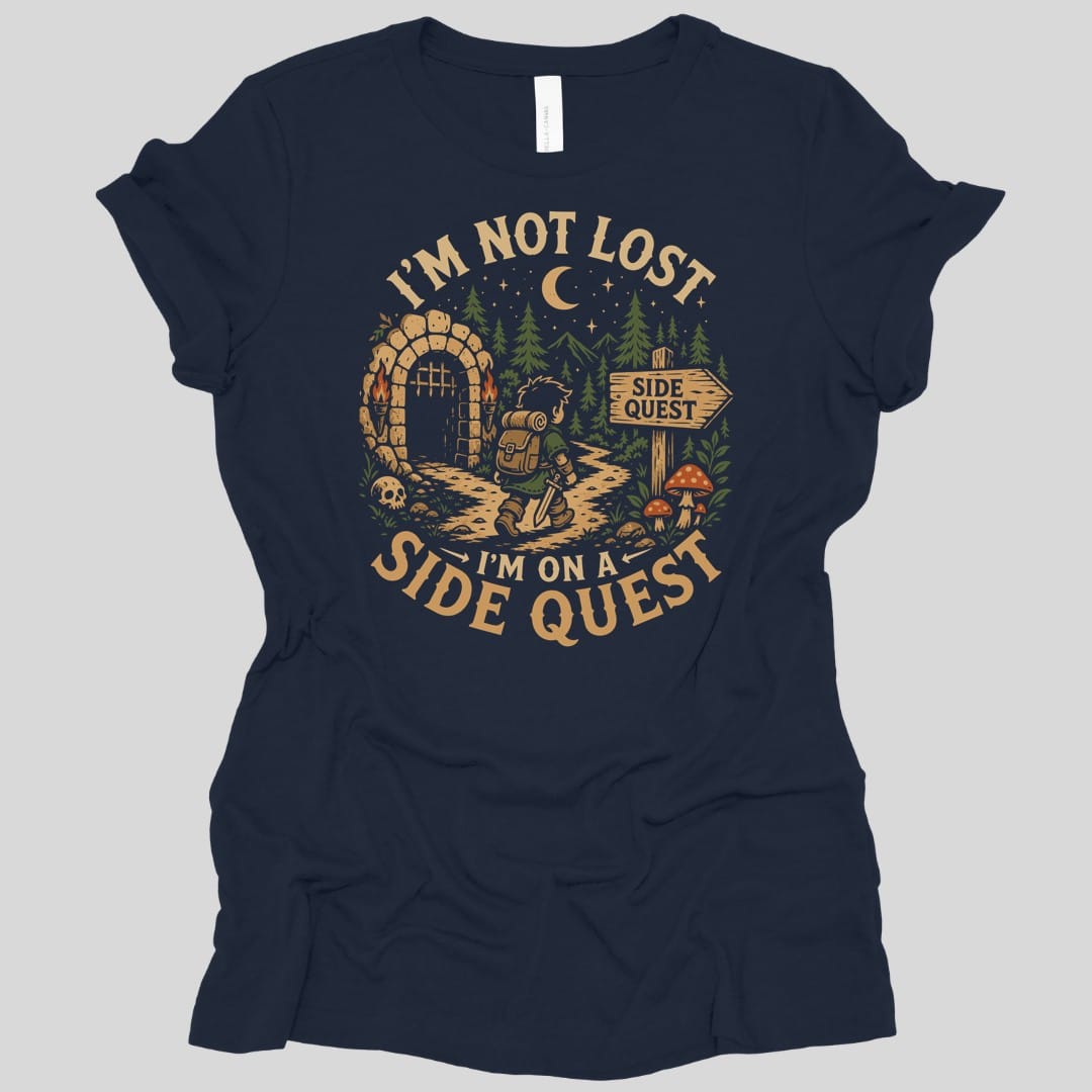 I'm Not Lost I'm On A Side Quest Women's T-shirt