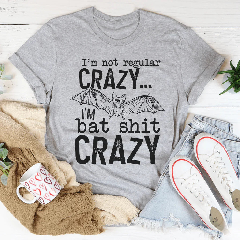 I'm Not Regular Crazy Tee