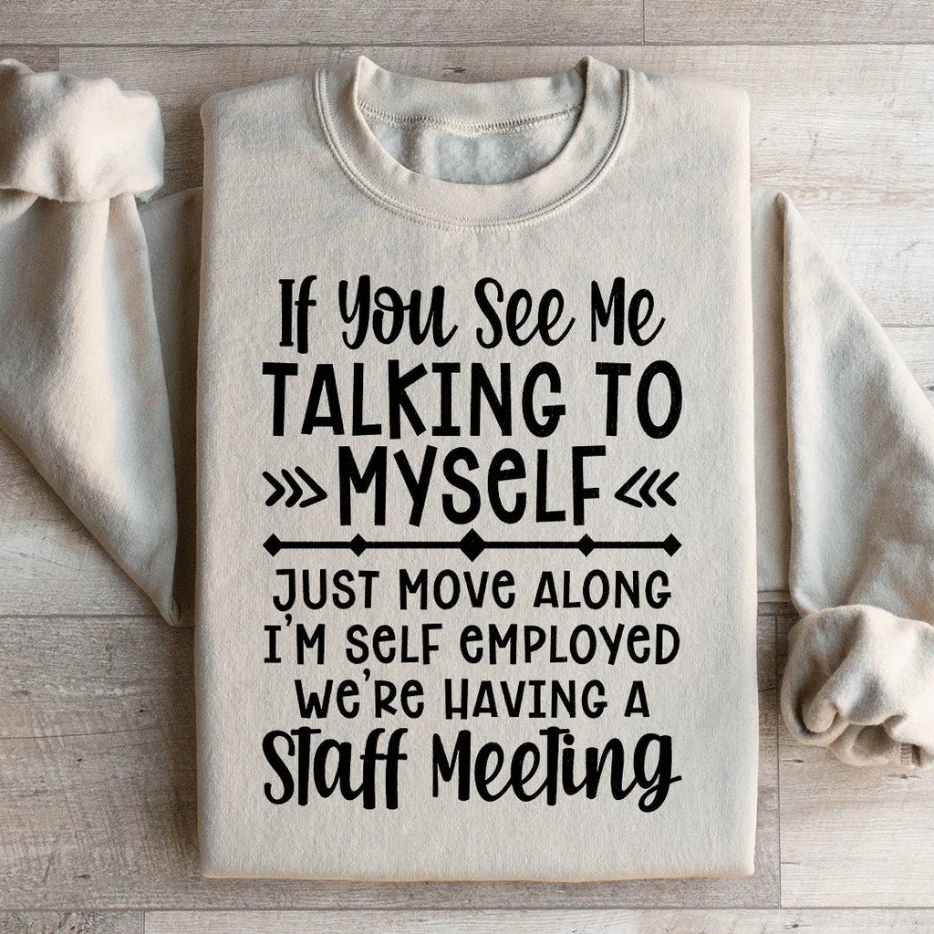 I'm Self Employed Sweatshirt