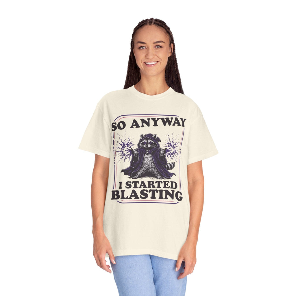 I Started Blasting T-Shirt - Comfort Colors