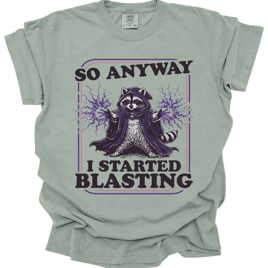 I Started Blasting T-Shirt - Comfort Colors