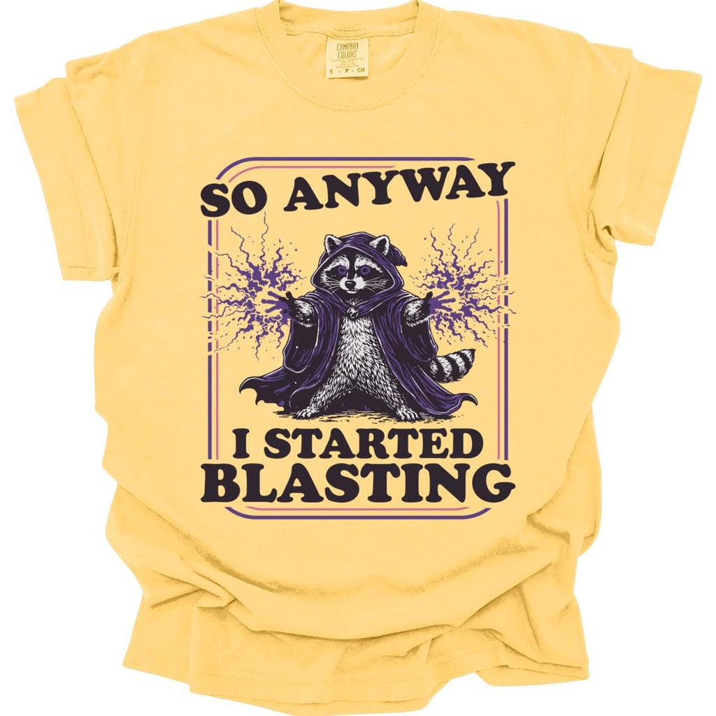I Started Blasting T-Shirt - Comfort Colors