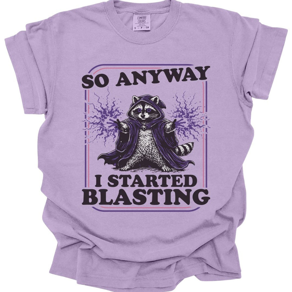 I Started Blasting T-Shirt - Comfort Colors