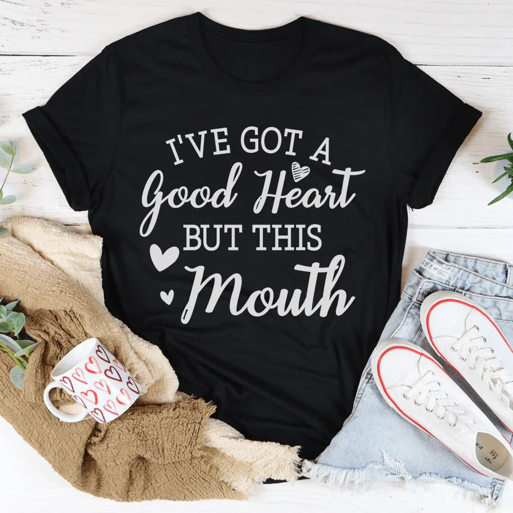 "I've Got a Good Heart But This Mouth" – Sassy Graphic Tee