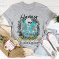If It Ain't Sweet Tea It Ain't Mine Tee