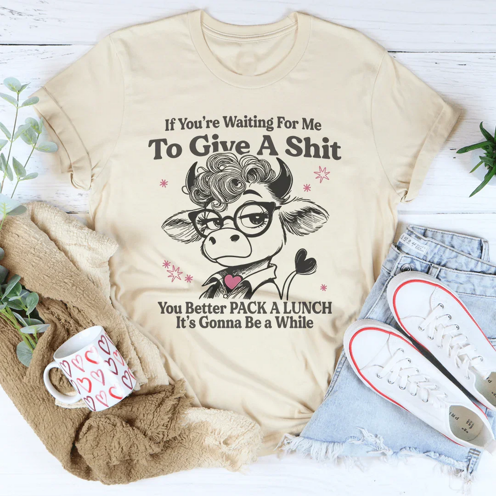 Sarcastic Heifer Cow "Pack A Lunch" Humor Graphic T-Shirt