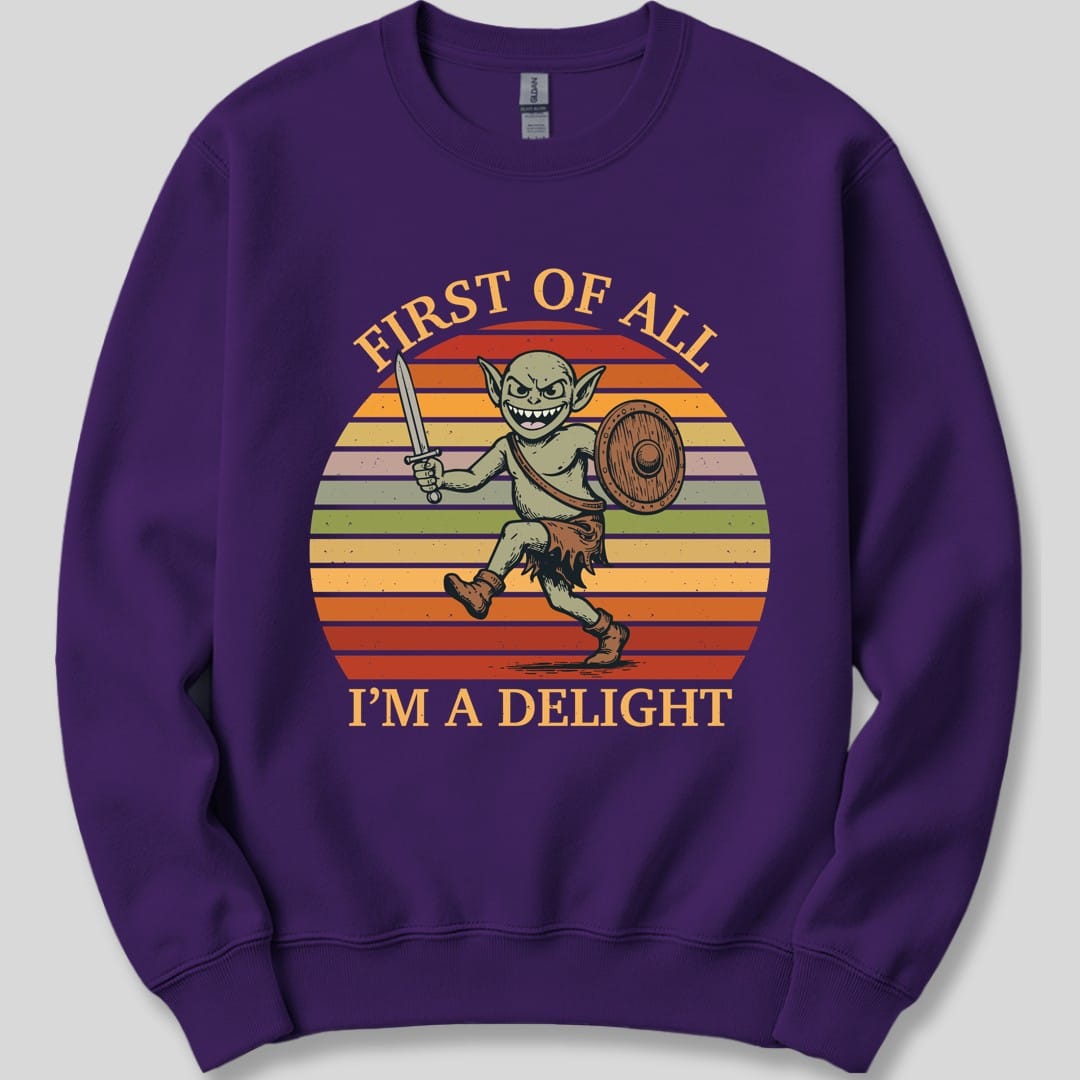 I'm a Delight Goblin Sweatshirt
