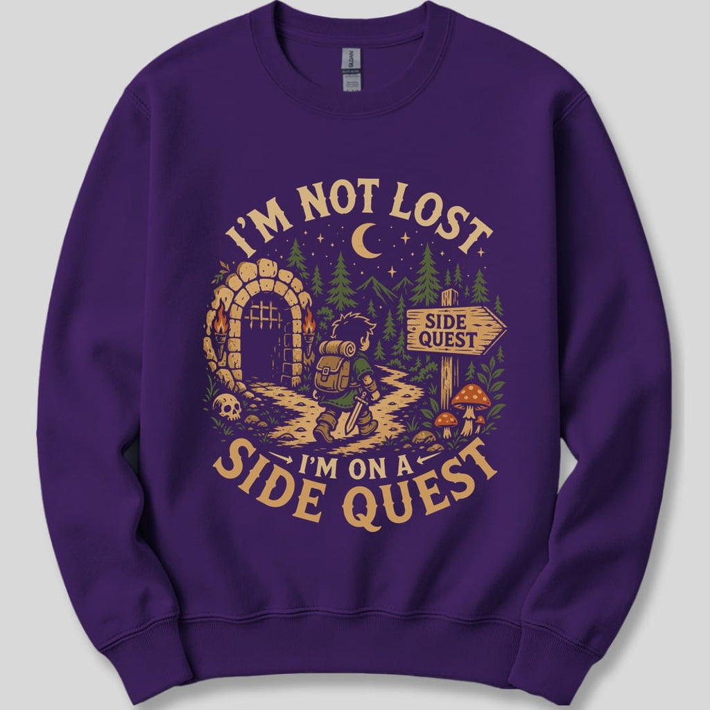 I'm Not Lost I'm On A Side Quest Sweatshirt