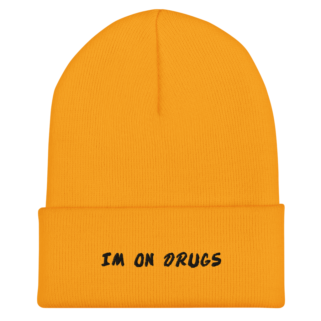 I'm On Drugs Dare Knit Beanie