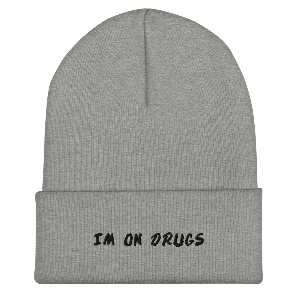 I'm On Drugs Dare Knit Beanie
