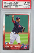 Graded 2015 Topps Update Francisco Lindor #US82 No Sparkle Under Glove Rookie RC Baseball Card PSA 10 Gem Mint