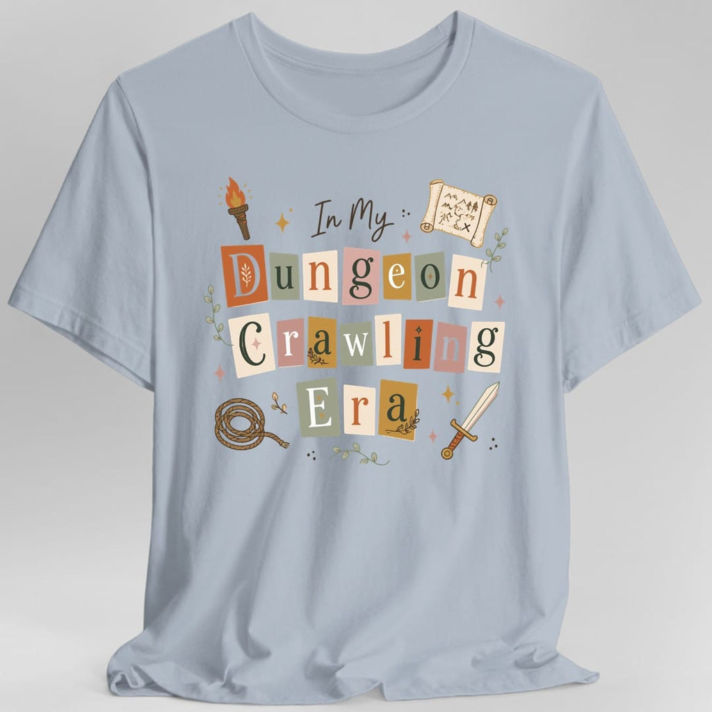 In My Dungeon Crawling Era T-Shirt