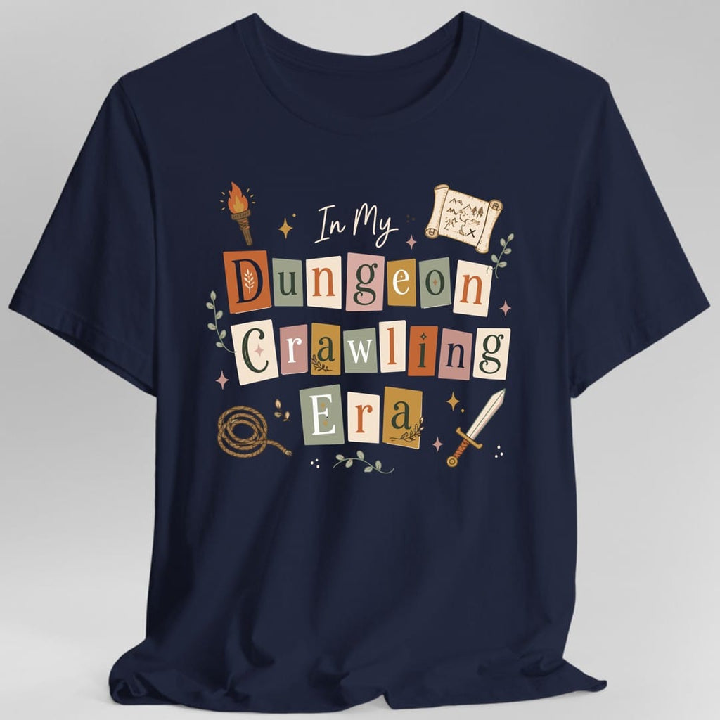 In My Dungeon Crawling Era T-Shirt