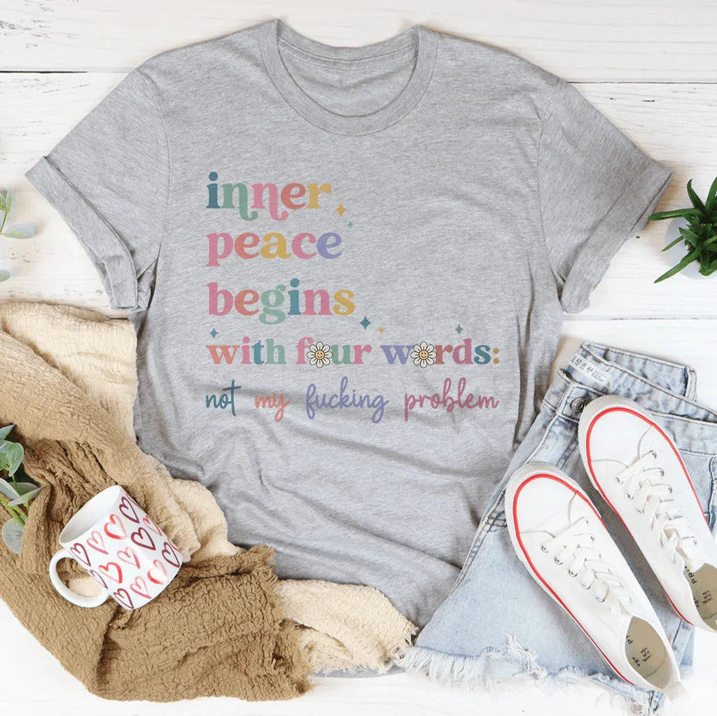Pastel Retro Graphic Tee – "Inner Peace Begins With Four Words: Not My Fucking Problem"