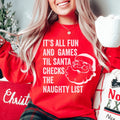 It's All Fun And Games Til Santa Checks The Naughty List Sweatshirt