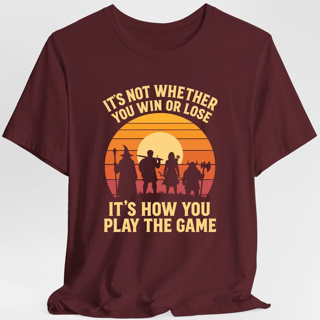 It's Not Whether You Win Or Lose T-Shirt