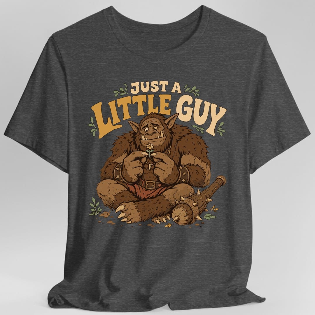 Just a Little Guy Bugbear T-Shirt