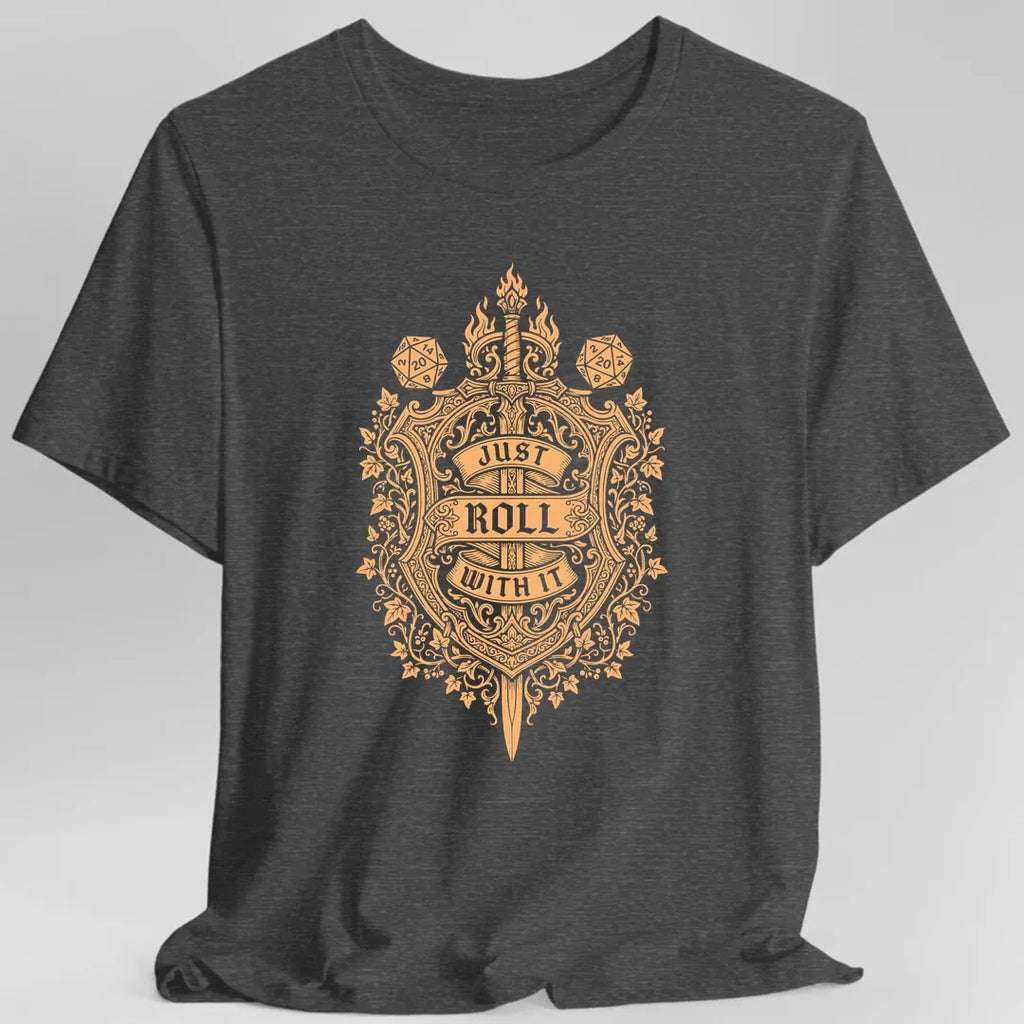 Just Roll With It D20 Tabletop RPG T-Shirt